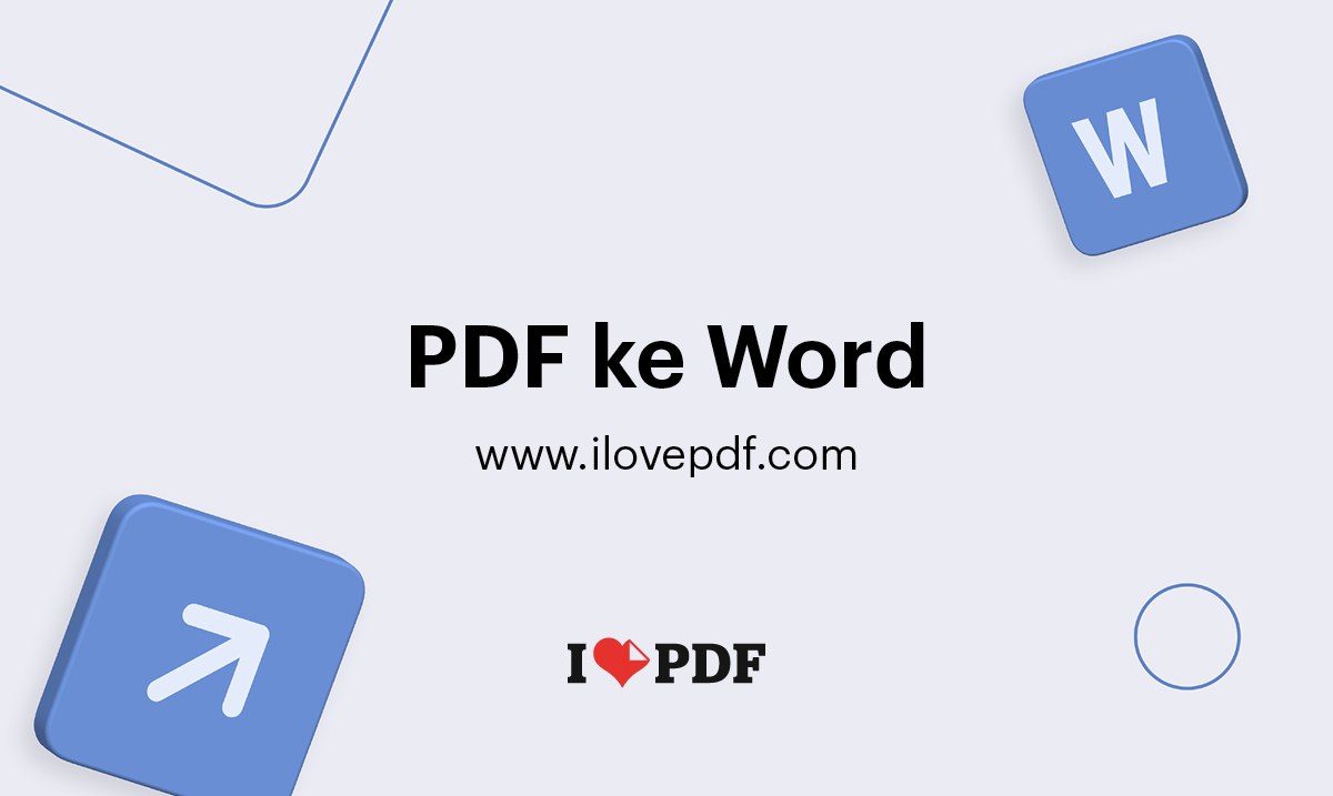 7 Cara Ubah PDF ke Word Love yang Terbukti Ampuh dan Wajib Tahu di 2026